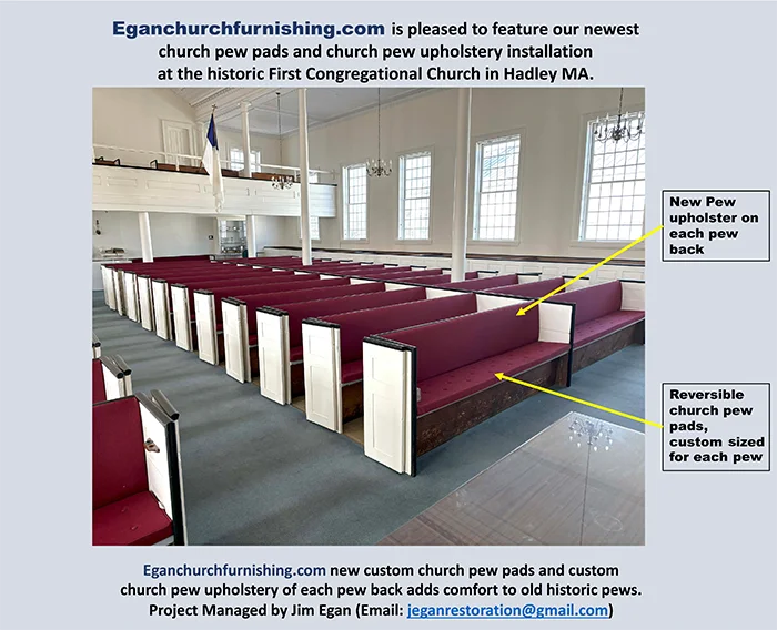 Egan Church Furnishing & Restoration - New Pew Pads in First Congregational Hadley, MA